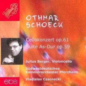 Schoeckothmar / Berger / Czarnecki / Sudwestdt - Concert for Violon Cello & STR